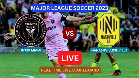 inter miami nashville live score